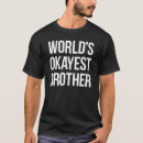 Recherche de le meilleur frère du monde tshirts Brother
