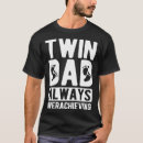 Suche nach zwillingsvater tshirts Zwillinge