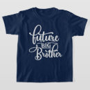 Suche nach zukünftiger großer bruder tshirts Brother