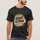 Suche nach weitergehen tshirts Motivierend