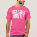 Recherche de chasse de trésor tshirts Chasseur relique