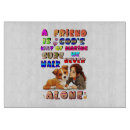 Suche nach freundschaft schneidebrettchen Hund