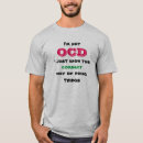 Recherche de ocd tshirts Plaisanterie