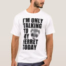 Suche nach lustige frettchen tshirts Verordnung