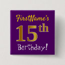 Suche nach 15 geburtstag buttons Geburtstagsparty