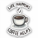 Recherche de citation de café autocollants Humour