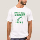 Suche nach schiedsrichter herren tshirts Pfeifen