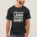 Recherche de lawn mowing tshirts Papa