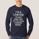 Suche nach lustiger rechtsanwalt tshirts Für ihn