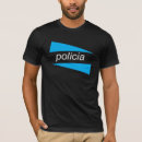 Suche nach policia tshirts Polizei
