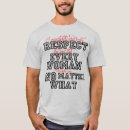 Suche nach der respekt tshirts Spaß