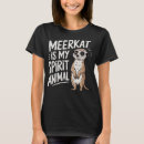 Recherche de suricate tshirts Animal