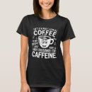 Recherche de humor tshirts Café