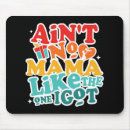 Suche nach lustige mama mousepads Zitat