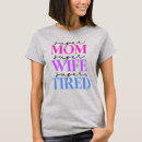 Recherche de maman fatiguée tshirts Mother