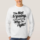 Suche nach argumentieren sie tshirts Zitat