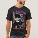 Recherche de eazy tshirts Hip hop