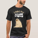 Suche nach englischer humor tshirts Mops