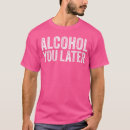 Suche nach lustiger alkohol tshirts Verkauf