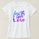 Recherche de faith hope love tshirts Amour