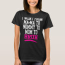Suche nach bruss tshirts Mutter