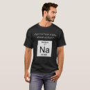 Suche nach natrium tshirts Chemie