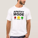 Suche nach apathisch tshirts Gleichgültigkeit