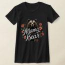 Recherche de mama bear tshirts Ours maman