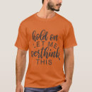 Suche nach dieser moment tshirts Überdenken