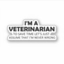 Recherche de sayings autocollants Vétérinaire