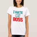 Suche nach ich hasse meinen chef tshirts Chefin