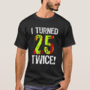 Suche nach 25 geburtstag herren tshirts Zweimal