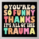 Suche nach trauma poster Sarkastisch