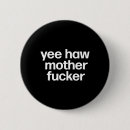 Suche nach redneck buttons Südlich