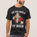 Recherche de hold my beer tshirts Alcool