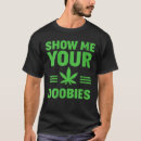Recherche de weed tshirts Funny