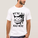 Suche nach wütende katze tshirts Cheshire