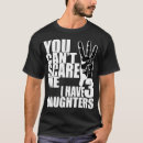 Suche nach erschrecken tshirts Töchter