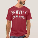 Suche nach gravitations tshirts Lustig