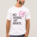 Recherche de no excuses tshirts Aucune excuse