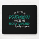 Suche nach psychologie mousepads Lustig