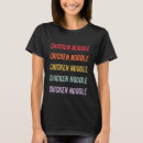 Recherche de nouilles tshirts Poulet