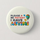 Suche nach geduld buttons Autistisch