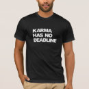 Recherche de karma tshirts Drôle