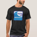 Recherche de democracy tshirts Vote