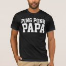 Recherche de ping pong tshirts Papa