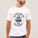 Suche nach liebe ski zu fahren tshirts Schnee