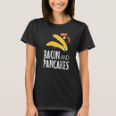 Recherche de breakfast tshirts Bacon