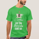 Suche nach lustige barista tshirts Spaß
