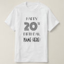 Recherche de 20th birthday tshirts 20 ans